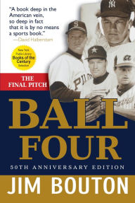 Title: Ball Four: The Final Pitch, Author: Jim Bouton