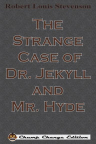 Title: The Strange Case of Dr. Jekyll and Mr. Hyde, Author: Robert Louis Stevenson