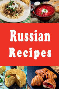 Title: Russian Recipes, Author: Katy Lyons