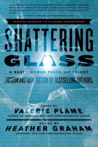 Title: Shattering Glass: A Nasty Woman Press Anthology, Author: Heather Graham