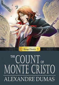 Title: The Count of Monte Christo: Manga Classics, Author: Alexandre Dumas