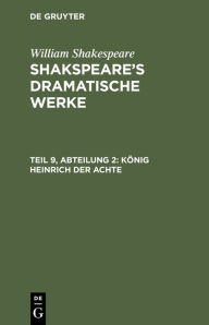 Title: K nig Heinrich der Achte, Author: William Shakespeare