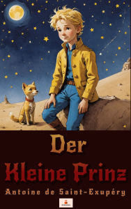 Title: Der Kleine Prinz, Author: Antoine de Saint-Exupéry