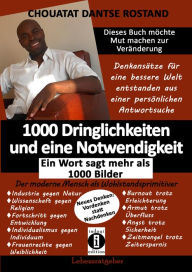 Title: 1000 Dringlichkeiten und eine Notwendigkeit: Ein Wort sagt mehr als 1000 Bilder, Author: Chouatat Dantse Rostand