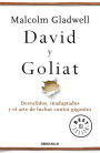 David y Goliat: Desvalidos, inadaptados y el arte de luchar contra gigantes (David and Goliath)