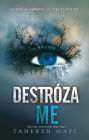 Destrózame (Shatter Me)