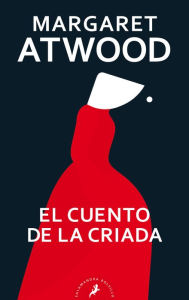 Title: El cuento de la criada / The Handmaid's Tale, Author: Margaret Atwood