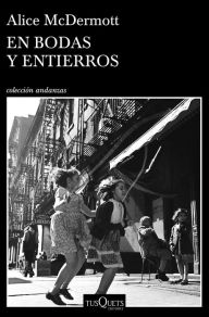 Title: En bodas y entierros, Author: Alice McDermott