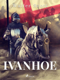 Title: Ivanhoe, Author: Walter Scott