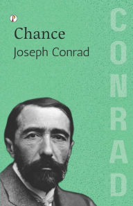 Title: Chance, Author: Joseph Conrad