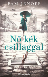 Title: No kék csillaggal, Author: Pam Jenoff