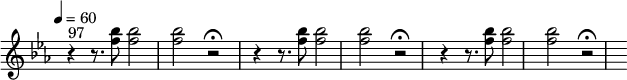 
\relative c'' {
   \version "2.18.2"
    \key ees \major
    \time 4/4
    \tempo 4 = 60
    \tempo "Adagio"
    \omit Staff.TimeSignature
 r4^ \markup{ 97 } r8. <f bes>8 <f bes>2 <f bes> r2 \fermata  \repeat unfold 2 {  r4 r8. <f bes>8 <f bes>2 <f bes> r2 \fermata}
  }
