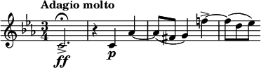 
\relative c' {
  \tempo "Adagio molto"
  \key c \minor
  \time 3/4
  c2.\ff->\fermata | r4 c\p as'~ | as8 (fis g4) f'!~-> | f8 [(d es)]
}
