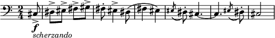 
{ \time 2/4
  \clef bass
  { \partial 8 cis8->\f-\markup { \italic scherzando } |
    dis-> eis-> fis-> gis-> |
    fis-. eis4-> dis8\( | fis4 eis\) |
    \acciaccatura eis8( dis-.) cis4. ~ cis
    \acciaccatura eis8( dis-.) | cis2
  }
}
