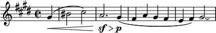 
\relative g' {
 \version "2.18.2"
 \key cis \minor \time 2/2
 \set Score.tempoHideNote = ##t \tempo 2 = 44
 \set Staff.midiInstrument = "violin"

 \partial 4 gis(\< |
 bis2 cis) | a2.\sf\> gis4\p( | fis a gis fis | e fis) gis2\laissezVibrer |
}
