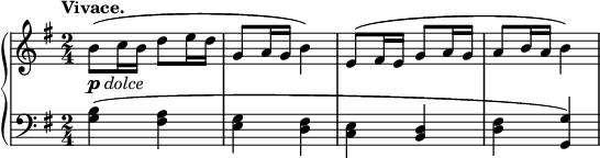 
 \relative c' {
  \new PianoStaff <<
   \new Staff { \key g \major \time 2/4 \tempo "Vivace."
    b'8_\markup { \dynamic p \italic dolce}( c16 b d8 e16 d g,8 a16 g b4) e,8( fis16 e g8 a16 g a8 b16 a b4)
   }
   \new Staff { \key g \major \time 2/4 \clef bass
    <b, g>4( <a fis> <g e> <fis d> <e c> <d b> <fis d> <g g,>)
   }
  >>
 }
