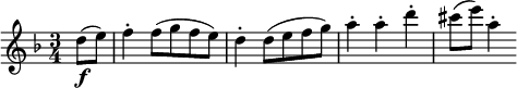 
\relative d'' {
  \key d \minor \time 3/4
  \partial 4 d8( \f e)
  f4-. f8( g f e)
  d4-. d8( e f g)
  a4-. a-. d-.
  cis8( e) a,4-.
} 