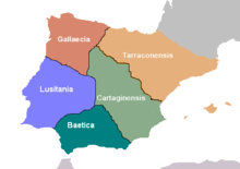 Hispania etter Diokletian's reorganisering 298 e.Kr.: Hispania Gallaecia Hispania Tarraconensis Hispania Lusitania Hispania Baetica Hispania Cartaginensis