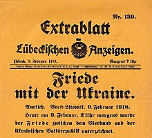 Vergilbtes Zeitungspapier mit dem Inhalt: Nr. 139 Extrablatt Lübeckischen Anzeigen Lübeck, 9. Februar 1918. Morgens 7 Uhr. Friede mit der Ukraine. Amtlich. Brest-Litowsk, 9. Februar 1918. Heute am 9. Februar, 2 Uhr morgens wurde der Friede zwischen dem Vierbund und der Ukrainischen Volksrepublik unterzeichnet.