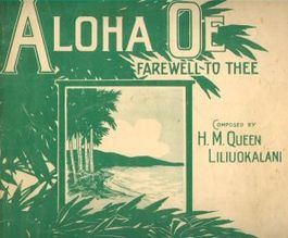 Вокладка развітальнае песні "Алоха Оэ" апошняй каралевы Гаваяў Ліліўокалані