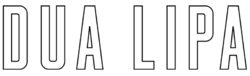 "Dua Lipa" written in all caps in block, hollow letters.