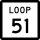 State Highway Loop 51 marker