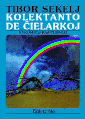 Kolektanto de ĉielarkoj, eo, 1992