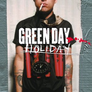 «Holiday» սինգլի շապիկը (Green Day, 2005)