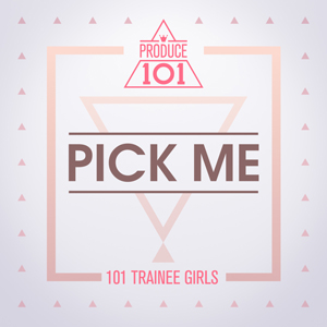 Berkas:Produce 101 - PICK ME.jpg