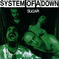 Обложка сингла System of a Down «Sugar» (1998)