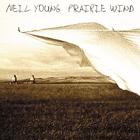 Обложка альбома Нила Янга «Prairie Wind» ()