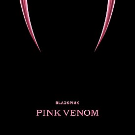 Обложка сингла Blackpink «Pink Venom» (2022)