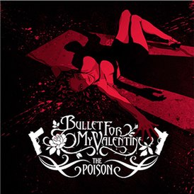 Обложка альбома Bullet for My Valentine «The Poison» (2005)