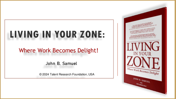 First page of “Living In Your Zone - Where Work Becomes Delight”