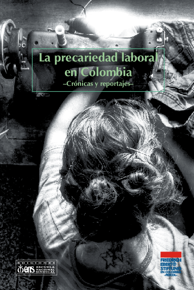 First page of “La precariedad laboral en Colombia: Crónicas y reportajes”