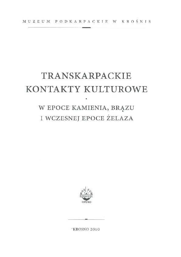 First page of “Transcarpathian contacts of Otomani-Füzesabony culture/Transkarpackie kontakty kultury Otomani-Füzesabony”