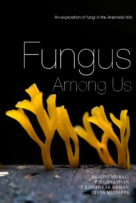 First page of “Fungus Among Us: An exploration of fungi in the Anamalai hills”