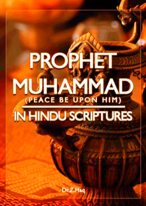 First page of “Prophet Muhammad in Hindu Scriptures by DR. Z. HAQ”