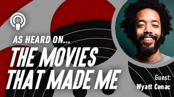 The Movies That Made Me: Wyatt Cenac