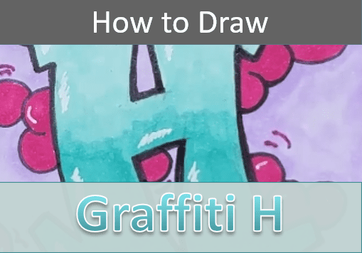 How to Draw a Graffiti Letter H with Markers