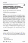 Research paper thumbnail of Investigating the Development of Preservice Science Teachers' Nature of Science Instructional Views Across Rings of the Family Resemblance Approach Wheel