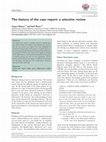 Research paper thumbnail of Clinical Review The history of the case report: a selective review