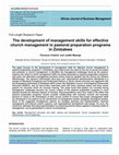 Research paper thumbnail of The development of management skills for effective church management in pastoral preparation programs in Zimbabwe