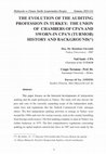 Research paper thumbnail of The Evolution of the Auditing Profession in Turkey: The Union of Chambers of Cpa’s and Sworn-In Cpa’s (Turmob) History and Background