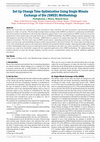 Research paper thumbnail of Set Up Change Time Optimization Using Single Minute Exchange of Die (SMED) Methodology