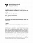 Research paper thumbnail of Developing benchmarks for performance evaluation of tracking algorithms for use in deep-sea creature detection and tracking