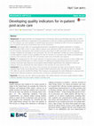 Research paper thumbnail of Developing quality indicators for in-patient post-acute care