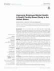 Research paper thumbnail of Improving Employee Mental Health: A Health Facility-Based Study in the United States