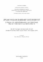 Research paper thumbnail of Chiese e insediamenti ruali tra V e VIII secolo. Prospettive della ricerca archeologica, Atti del Convegno ipsam Nolam barbari vastaverunt. L'Italia e il Mediterraneo occidentale tra il V secolo e la metà del VI (Cimitile-Nola-Santa Maria Capua Vetere, 18-19 giugno 2009), Cimitile, 2010, pp. 45-62.