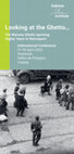 Research paper thumbnail of Looking at the Ghetto… The Warsaw Ghetto Uprising: Eighty Years in Retrospect | International Conference